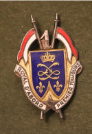 Insigne Régiment Des Dragons Cavalerie - Royal D'abord  Premier Toujours - Cavalry - Esercito
