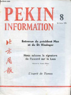 Pékin Information N°8 26 Février 1973 - Entrevue Du Président Mao Tsétoung Et Du Dr Henry Kissinger - Bienvenue à La Bég - Otras Revistas