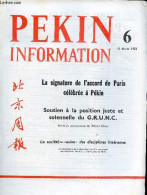 Pékin Information N°6 12 Février 1973 - Le Président Pompidou Effectuera Une Visite En Chine - Pékin : Célébration Entre - Other Magazines