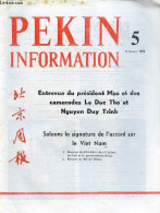 Pékin Information N°5 5 Février 1973 - Entrevue Du Président Mao Et Des Camarades Le Duc Tho Et Nguyen Duy Trinh - Félic - Andere Magazine