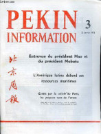 Pékin Information N°3 22 Janvier 1973 - Entrevue Du Président Mao Et Du Président Mobutu - La Défense Des Ressources Mar - Andere Magazine