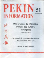 Pékin Information N°51 25 Décembre 1972 - La Propriété Commune Des Moyens De Production En Chine - Déclaration Du Minist - Autre Magazines