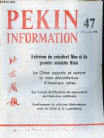 Pékin Information N°47 27 Novembre 1972 - Entrevue Du Président Mao Et Du Premier Ministre Bista Du Népal - Visite Du Pr - Other Magazines