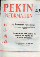 Pékin Information N°43 30 Octobre 1972 - Surmonter L'empirisme Notes D'étude Sur Le Matérialisme Et Empiriocritiscisme D - Andere Magazine