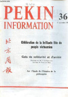 Pékin Information N°36 11 Septembre 1972 - Message Des Dirigeants Chinoix Aux Dirigeants Vietnamiens - Visite Du Vice-mi - Autre Magazines