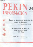 Pékin Information N°34 28 Août 1972 - Arrivée à Pékin De Samdech Sihanouk - Le Camarade Chou En-laï A Une Entrevue Avec - Autre Magazines