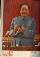 Pékin Information N°18 7e Année 30 Avril 1969 - Rapport Au IXe Congrès Du Parti Communiste Chinois, Lin Piao - Statuts D - Andere Magazine