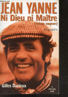 Jean Yanne, Ni Dieu Ni Maitre (même Nageur) - Biographie - Gilles Durieux - 2005 - Biografía