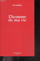 L'homme De Ma Vie - Yann Queffélec - 2015 - Otros & Sin Clasificación