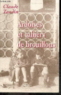 Ardoises Et Cahiers De Brouillons - Roman - Taudin Claude - 2004 - Altri & Non Classificati
