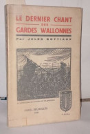 Le Dernier Chant Des Gardes Wallonnes - Unclassified
