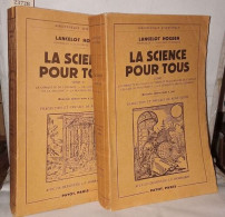 La Science Pour Tous ( 2 Tomes) - Sciences