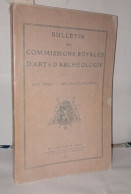 Bulletin Des Commissions Royales D'art & D'archéologie LXVIe Année - 1927 Juillet Décembre - Ohne Zuordnung
