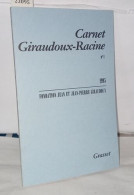 Carnet Giraudoux Racine Tome 1 - Zonder Classificatie