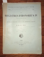 Les Registres D'Honorius IV Recueil Des Bulles De Ce Pape Publiées Ou Analysées D'après Le Manuscrit Original Des Archiv - Geheimleer