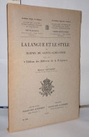 La Langue Et Le Style De Marnix De Sainte-Aldegonde Dans Son " Tableau Des Différens De La Religion " - Sin Clasificación