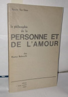 La Philosophie De La Personne Et De L'amour Chez Maurice Nédoncelle - Zonder Classificatie