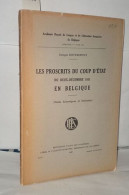 Les Proscrits Du Coup D'état Du Deux Décembre 1851 En Belgique (notes Historiques Et Littéraires) - Sin Clasificación