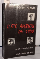 L'été Ambigu De 1940 Carnets D'un Journaliste - Sin Clasificación