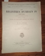 Les Registres D'Urbain IV (1261-1264) Recueil Des Bulles De Ce Pape Publiées Ou Analysées D'après Les Manuscrits Origina - Esoterismo