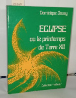 Eclipse Ou Le Printemps De Terre XII - Unclassified