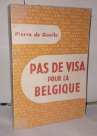 Pas De Visa Pour La Belgique - Zonder Classificatie