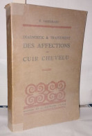 Diagnostic & Traitements Des Affections Du Cuir Chevelu - Unclassified