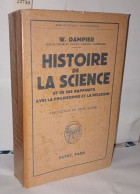 Histoire De La Science Et De Ses Rapports Avec La Philosophie De La Religion - Zonder Classificatie