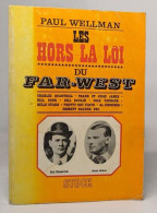 Les Hors-la-loi Du Far-west - Histoire