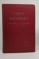 Bossuet Oeuvres Choisies - Altri & Non Classificati