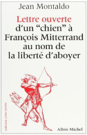 Lettre Ouverte D'un «Chien» à François Miterrand Au Nom De La Liberté D'Aboyer - Other & Unclassified