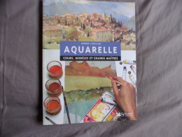Aquarelle Cours Modèles Et Grands Maîtres - Kunst