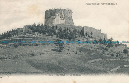 R004847 L Auvergne Pittoresque. Murols. Le Chateau - Monde