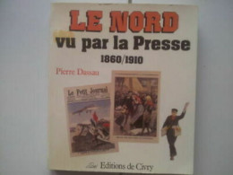 Pierre Digi Il Nord Vu Per La Stampa 1860 Con 1910 Edizioni Di Civry 1981 - Other & Unclassified
