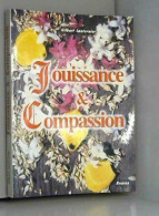 Jouissance & Compassion (avec Signature) - Other & Unclassified
