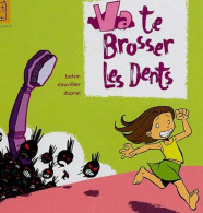 Va Te Brosser Les Dents - Other & Unclassified