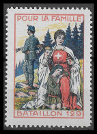 Reklamemarke Cinderella "Bataillon 129 - Pour La Famille"  SUISSE SWITZERLAND WW1 MLH* FULL GUM RARE - Labels