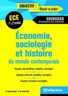 Economie Sociologie Et Histoire Du Monde Contemporain ECE 1ER Et 2E Année: Exercices S'entrainer Aux Concours - Other & Unclassified