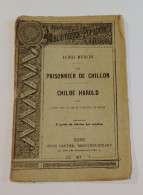 "Le Prisonnier De Chillon, Childe Harold", De Lord Byron, Coll. Nouvelle Bibliothèque Populaire, N°47, 1887 - 1801-1900