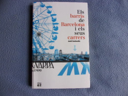 Els Barris De Barcelona I Els Seus Carrers - Other & Unclassified