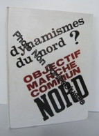DYNAMISMES DU NORD ? Objectif Marché Commun - Numéro Spécial De La Revue D'Arts Et Métiers - Other & Unclassified