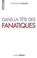 Dans La Tête Des Fanatiques - Other & Unclassified