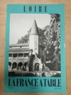 Loire. La France A Table N.139 - Juin 1969 - Ohne Zuordnung