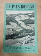 Le Pays Romand. La France A Table N.55 - 1955 - Ohne Zuordnung
