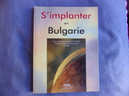 S'implanter En Bulgarie - Sonstige & Ohne Zuordnung