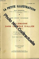 LA PETITE ILLUSTRATION REVUE HEBDOMADAIRE N°844 30 OCTOBRE 1937 - Pages D'histoire Contemporaine L'allemagne Dans Le Rôl - Andere & Zonder Classificatie