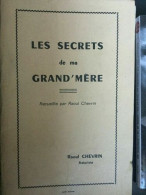 Les Secrets De Ma Grand'Mére - Sonstige & Ohne Zuordnung
