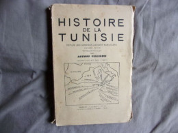 Histoire De La Tunisie Depuis Les Origines Jusqu"à Nos Jours - Altri & Non Classificati