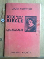 XIXème Siècle Images Commentées Librairie Hachette - Sonstige & Ohne Zuordnung
