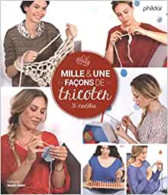 Mille & Une Façons De Tricoter - 36 Modèles - Autres & Non Classés